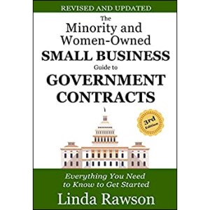 The Minority and Women-Owned Small Business Guide to Government Contracts